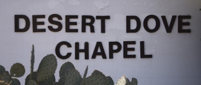The Desert Dove Chapel is one of two chapels that conduct worshi