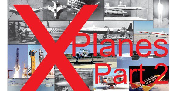 Aerotech News and Review – X-Planes Part 2!