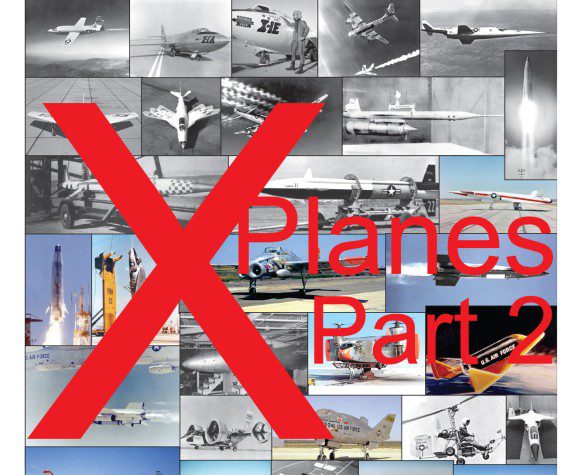 Aerotech News and Review – X-Planes Part 2!