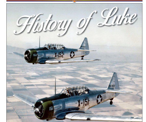 Thunderbolt History of Luke AFB Digital Edition - March 18, 2022