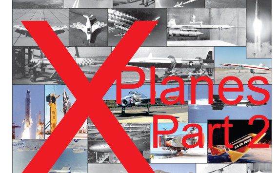 Aerotech News and Review – X-Planes Part 2!