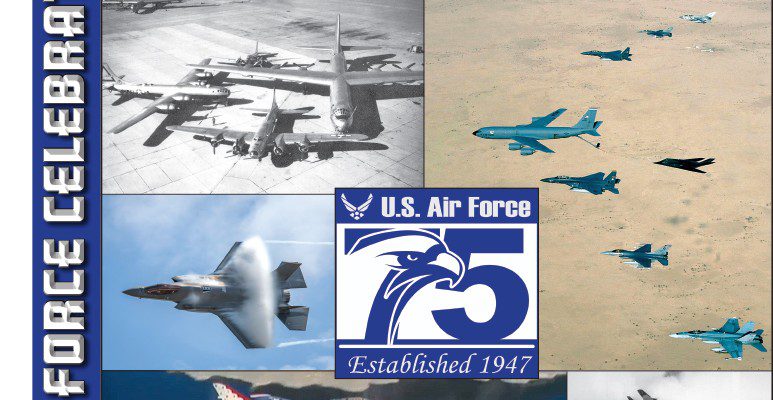 Welcome to this special issue of Aerotech News and Review, The Thunderbolt, Desert Lightning News – Davis-Monthan, and Desert Lightning News – Southern Nevada, marking the 75th anniversary of the U.S. Air Force.