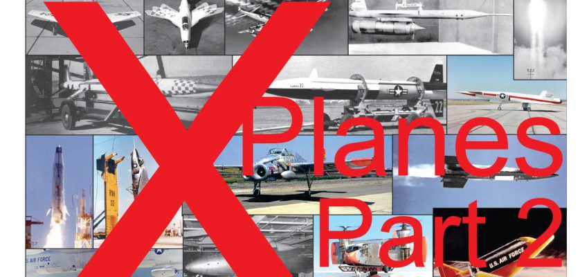 Aerotech News and Review – X-Planes Part 2!